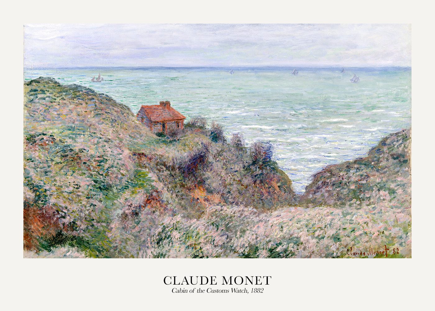 Monet - The Cabin of the Customs Watch Poster